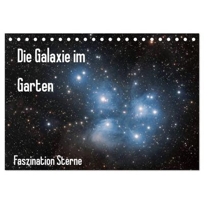 Die Galaxie im Garten (Tischkalender 2027 DIN A5 quer), CALVENDO Monatskalender