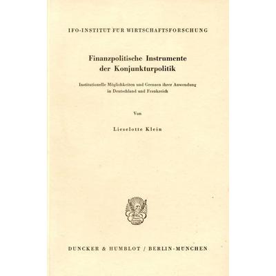 Finanzpolitische Instrumente der Konjunkturpolitik., Taschenbuch von Lieselotte Klein, Duncker & Humblot, 978-3-428-00782-0