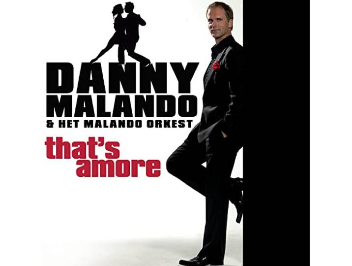 Danny Malando - That's Amore - Nl Version