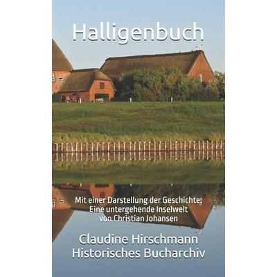 Halligenbuch, Taschenbuch von Christian Johansen,Claudine Hirschmann, Independently Published