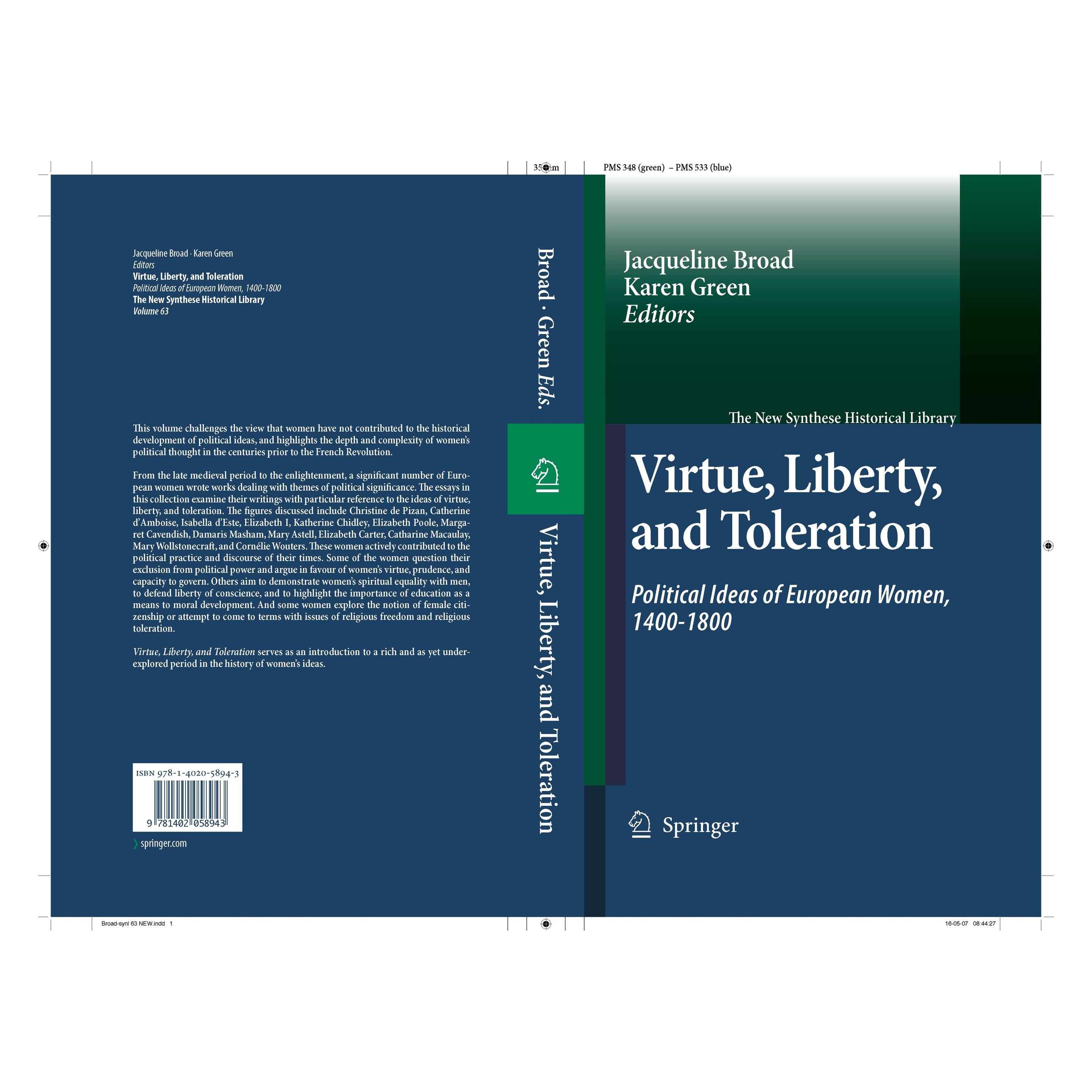 Springer Virtue, Liberty, and Toleration (Englisch, Hardcover, Jacqueline Broad, Karen Green) (9781402058943)