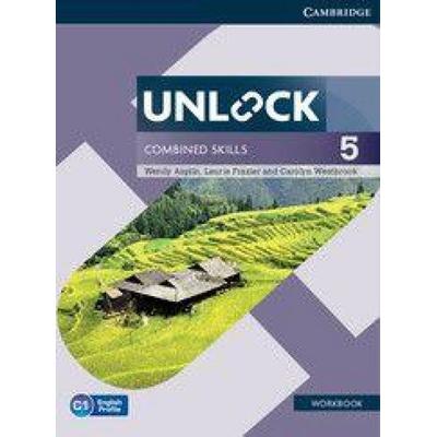 Unlock Combined Skills Level 5 Workbook, Taschenbuch von Wendy Asplin,Laurie Frazier,Carolyn Westbrook, Cambridge University Press, 978-1-316-64771-4