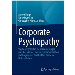 Corporate Psychopathy, Fachbücher von Annett Bergk, Christopher Morasch, Romy Frandrup