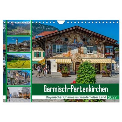 Garmisch-Partenkirchen - Bayerischer Charme im Werdenfelser Land (Wandkalender 2027 DIN A4 quer), CALVENDO Monatskalender