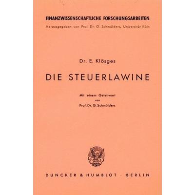 Die Steuerlawine., Taschenbuch von E. Klösges, Duncker & Humblot, 978-3-428-00789-9