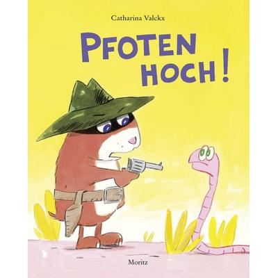 Pfoten hoch!, Gebundene Ausgabe von Catharina Valckx, Moritz