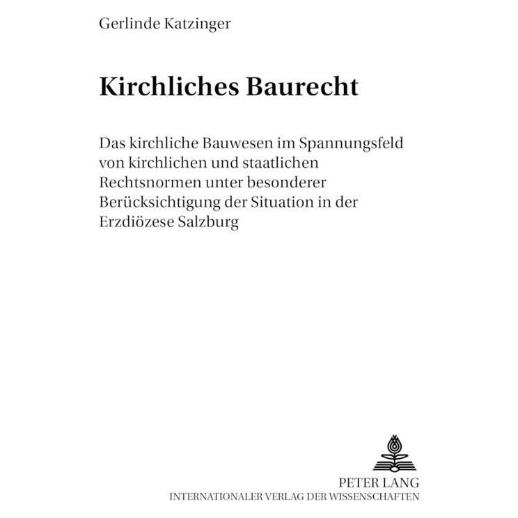 Peter Lang Kirchliches Baurecht (Deutsch, Softcover, Gerlinde Katzinger) (56024894)