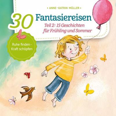 15 Geschichten für Frühling und Sommer - Anne-Katrin Müller, Audio, 9783961023875