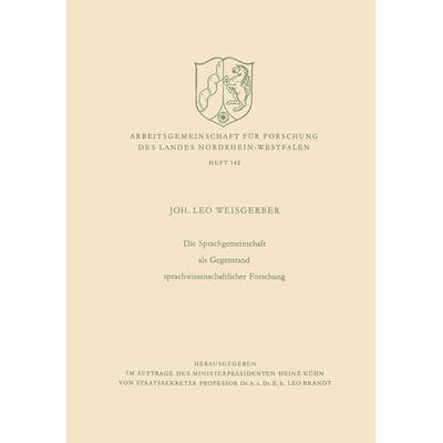 Die Sprachgemeinschaft als Gegenstand sprachwissenschaftlicher Forschung, Taschenbuch von Leo Weisgerber, VS Verlag für Sozialwissenschaften,