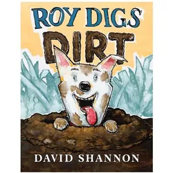 Roy Digs Dirt, Kinderbücher von David Shannon