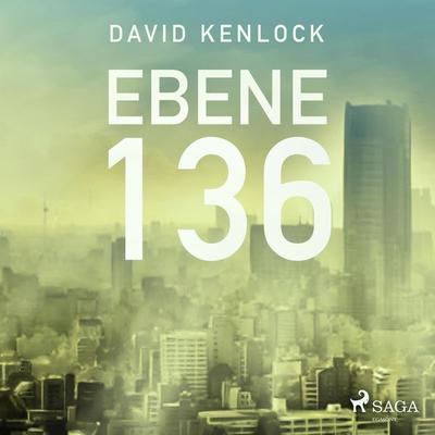 Ebene 136 (Ungekürzt) - David Kenlock, Audio, 9788726003048