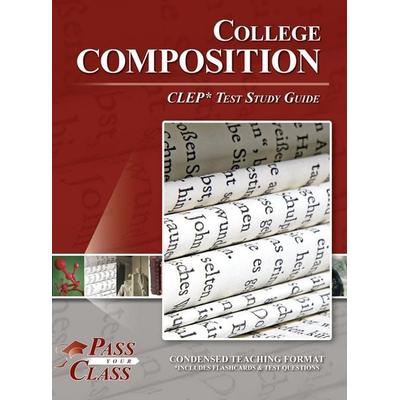 College Composition CLEP Test Study Guide, Gebundene Ausgabe von Passyourclass, Breely Crush Publishing