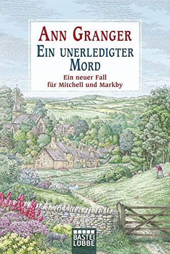 Ann Granger - Ein unerledigter Mord: Ein neuer Fall für Mitchell und Markby (Mitchell & Markby Krimi, Band 16) - Preis vom 09.10.2026 07:28:09 h