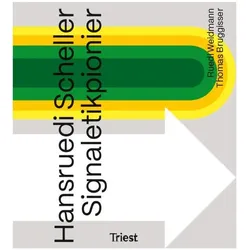 Hansruedi Scheller – Signaletikpionier, Fachbücher von Ruedi Weidmann, Thomas Bruggisser