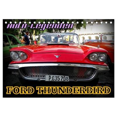 Auto-Legenden: FORD THUNDERBIRD (Tischkalender 2026 DIN A5 quer), CALVENDO Monatskalender