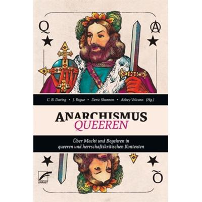 anarchismus queeren, Taschenbuch von , Unrast Verlag, 978-3-89771-308-6