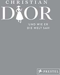Patrick Mauriès - Christian Dior und wie er die Welt sah: Christian Dior in unvergesslichen Zitaten - Preis vom 17.10.2026 19:25:27 h