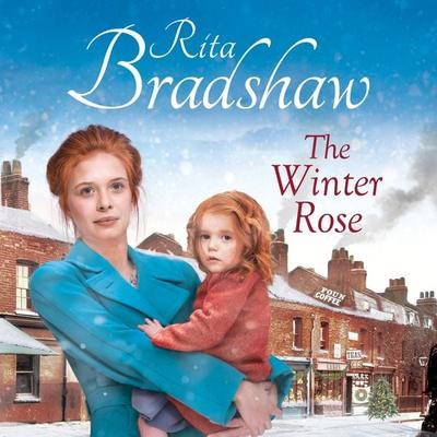 The Winter Rose - Rita Bradshaw, Audio, 9781529049848