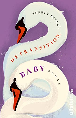 Peters - Detransition, Baby: Roman Der New York Times-Bestseller Nominiert für den Women's Fiction Prize Mit dem PEN/Hemingway Award ausgezeichnet - Preis vom 15.10.2026 23:06:25 h