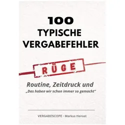 100 typische Vergabefehler, Ratgeber von Markus Hensel