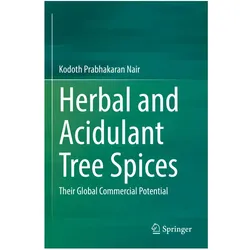Herbal and Acidulant Tree Spices, Fachbücher von Kodoth Prabhakaran Nair