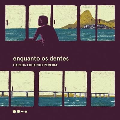 Enquanto os dentes - Carlos Eduardo Pereira, Audio, 9786580309139