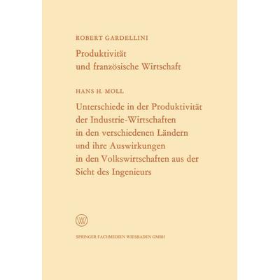 Produktivität und französische Wirtschaft. Unterschiede in der Produktivität der Industrie-Wirtschaften in den verschiedenen Ländern und ihre