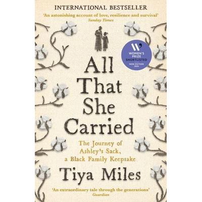 All That She Carried, Taschenbuch von Tiya Miles, Profile Books, 978-1-80081-821-7