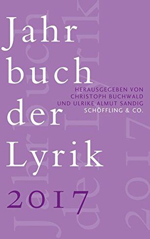 Christoph Buchwald & Ulrike Almut Sandig - Jahrbuch der Lyrik 2017 - Preis vom 09.10.2026 07:28:09 h