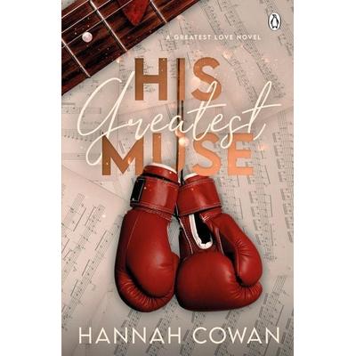 His Greatest Muse, Taschenbuch von Hannah Cowan, Penguin Books Ltd, 978-1-4059-6626-9