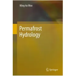 Permafrost Hydrology, Fachbücher von Ming-Ko Woo