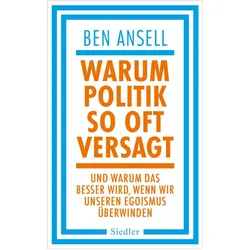 Warum Politik so oft versagt, Sachbücher von Ben Ansell