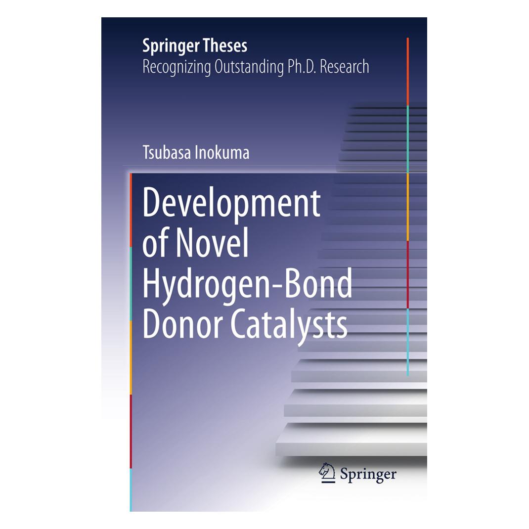 Springer Development of Novel Hydrogen-Bond Donor Catalysts (Englisch, Softcover, Tsubasa Inokuma) (55595857)