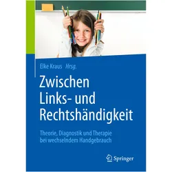 Zwischen Links- und Rechtshändigkeit, Fachbücher von Elke Kraus