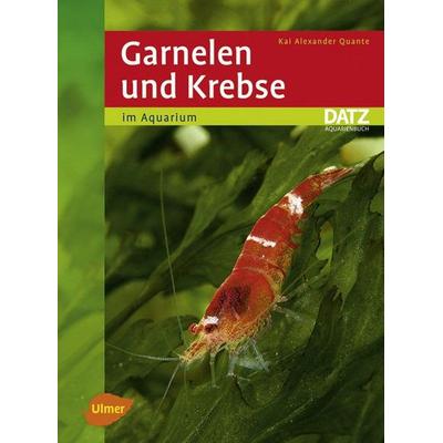 Garnelen und Krebse, Taschenbuch von Kai Alexander Quante, Verlag Eugen Ulmer, 978-3-8001-5558-3