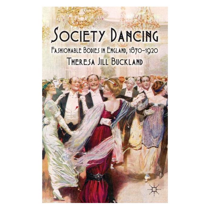 Palgrave Macmillan Uk Buckland:Society Dancing (Englisch, Hardcover, T Buckland, T. Buckland) (63035102)