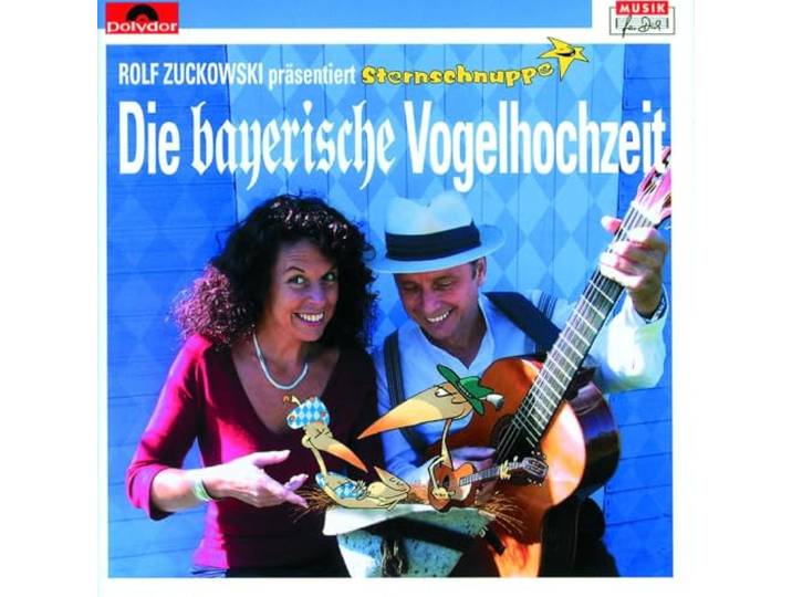 Die Bayerische Vogelhochzeit. CD: Rolf Zuckowski präsentiert Sternschnuppe