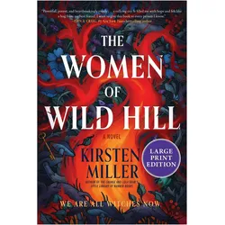 The Women of Wild Hill, Belletristik von Kirsten Miller