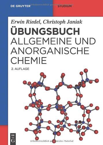 Erwin Riedel - Übungsbuch: Allgemeine und Anorganische Chemie (de Gruyter Studium) - Preis vom 09.10.2026 07:28:09 h