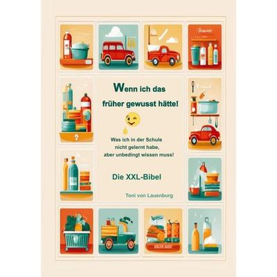 Wenn ich das früher gewusst hätte!, Taschenbuch von Toni Lauenburg, Bookmundo, 978-94-037-8818-0
