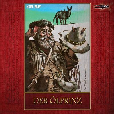 Der Ölprinz - Karl May, Audio, 4042564244564