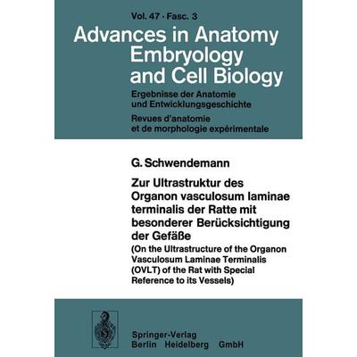 Zur Ultrastruktur des Organon vasculosum laminae terminalis der Ratte mit besonderer Berücksichtigung der Gefäße, Taschenbuch von G. Schwendemann,