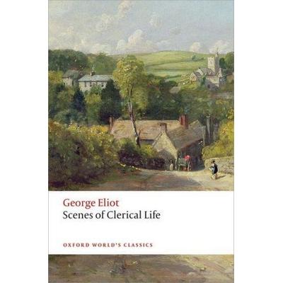 Scenes of Clerical Life, Taschenbuch von George Eliot,Josie Billington, KNV Besorgung, 978-0-19-968960-6