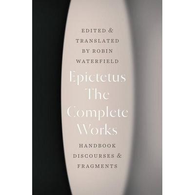 The Complete Works, Taschenbuch von Epictetus, University Presses, 978-0-226-76947-9