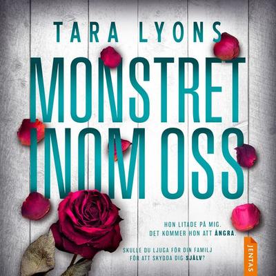 Monstret inom oss - Tara Lyons, Audio, 9788742806265