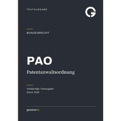 PAO – Patentanwaltsordnung, Taschenbuch von Gesetze24 Deutschland, Epubli, 978-3-565-60474-6