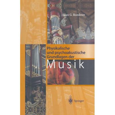 Physikalische und psychoakustische Grundlagen der Musik -