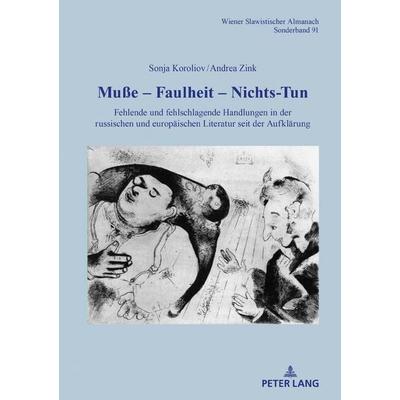 Muße – Faulheit – Nichtstun, Gebundene Ausgabe von , Peter Lang GmbH, Internationaler Verlag der Wissenschaften, 978-3-631-74077-4
