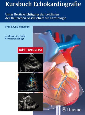 Flachskampf, Frank A. - Kursbuch Echokardiographie (mit DVD): Unter Berücksichtigung der Leitlinien der Deutschen Gesellschaft für Kardiologie - Preis vom 10.10.2026 11:48:34 h