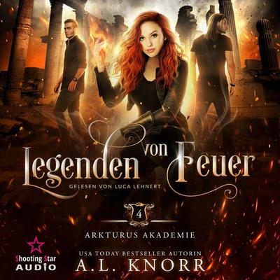 Legenden von Feuer - A. L. Knorr, Audio, 4066004507026